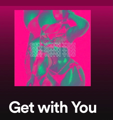 New Single Get With You Out Now  Go Stream It