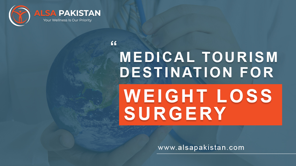 Medical Tourism Destination for Weigh Loss Surgery