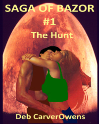 Saga of Bazor 1 The Hunt Saga of Bazor 1 The Hunt