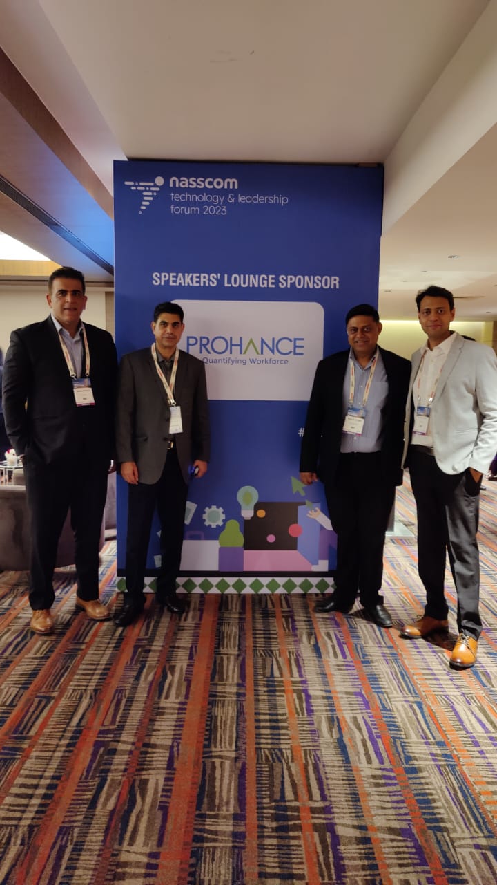 The ProHance leadership team at the NASSCOM Technology and Leadership Forum 2023 The ProHance leadership team at the NASSCOM Technology and Leadership Forum 2023